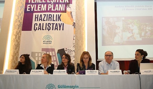 Nilüfer’de Lokal Eşitlik Aksiyon Planı hazırlanıyor