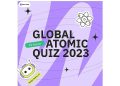 Rosatom’un Milletlerarası Teşebbüsü Küresel Atomic Quiz 2023 Başlıyor   