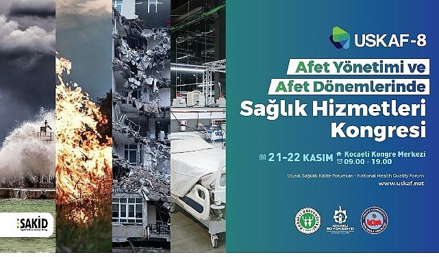 USKAF-8’in teması; Afet Periyotlarında Sıhhat Hizmetleri