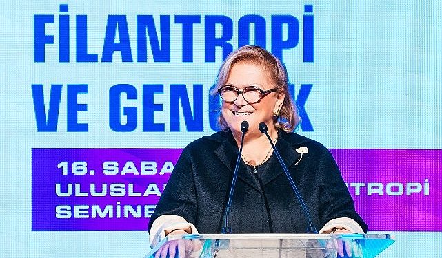 16. Sabancı Vakfı Milletlerarası Filantropi Semineri Filantropi ve Gençlik Temasıyla Gerçekleşti