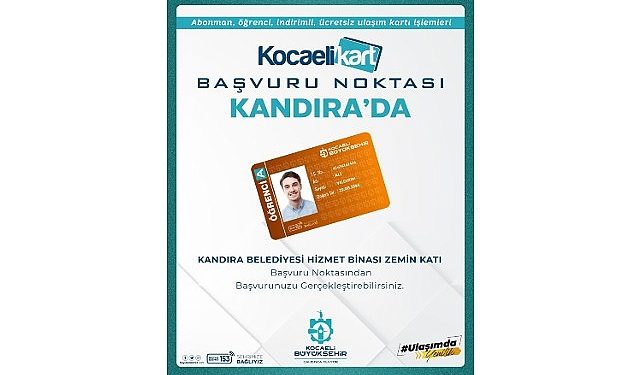 Büyükşehir’den Kandıra’ya Seyahat Kartları Ofisi