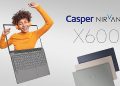 Casper Nirvana X600 yeni renk seçenekleri ile tüm gözleri üzerine çekecek