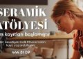 Didim Belediyesi Seramik Kursları için kayıtlar başladı
