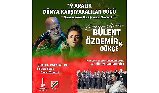“Dünya Karşıyakalılar Günü” Bülent Özdemir konseriyle kutlanacak!