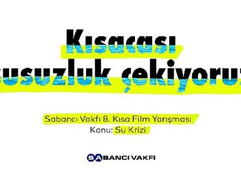Sabancı Vakfı 8. Kısa Sinema Yarışı’nda Finalistler Aşikâr Oldu