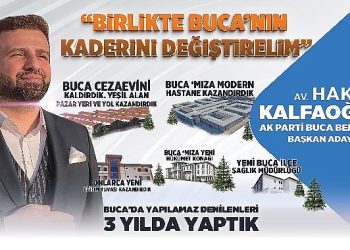 AK Parti Buca Belediye Lider Aday Adayı Hakan Kalfaoğlu “Buca Hazır, Biz Hazırız.”