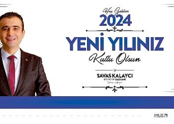 Belediye Lideri Savaş Kalaycı’nın yeni yıl bildirisi