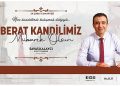 Karaman Belediye Lideri Savaş Kalaycı, 24 Şubat Cumartesi günü idrak edeceğimiz Berat Kandili hasebiyle bir kutlama iletisi yayınladı