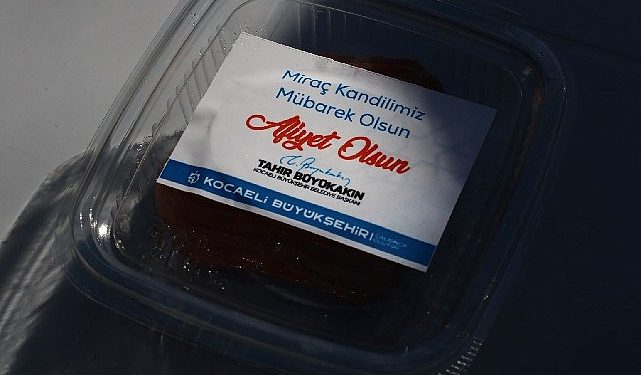 Kocaeli Büyükşehir’den Miraç Kandilinde tatlı ikramı