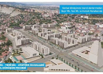 Lider Vergili’den Bayır Mh. – Yeni Mh. – Atatürk Mh. Kentsel Dönüşüm Projesi