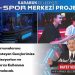 Lider Vergili’den E-Spor Merkezi Projesi