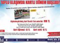 Lüleburgaz’da toplu ulaşımda elektronik kart devri başladı
