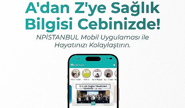 NPİSTANBUL Hastanesinden yeni taşınabilir uygulama